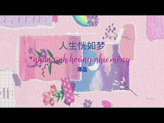 Nhân Sinh Thoáng Như Mộng (人生恍如梦-Bảy Nàng Tiên OST)