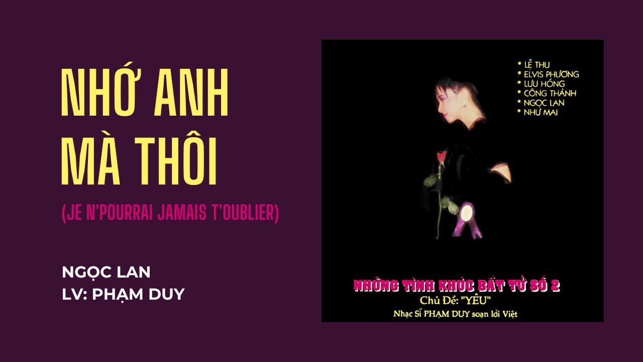 Nhớ anh mà thôi (Jene Pourrais Toublier)