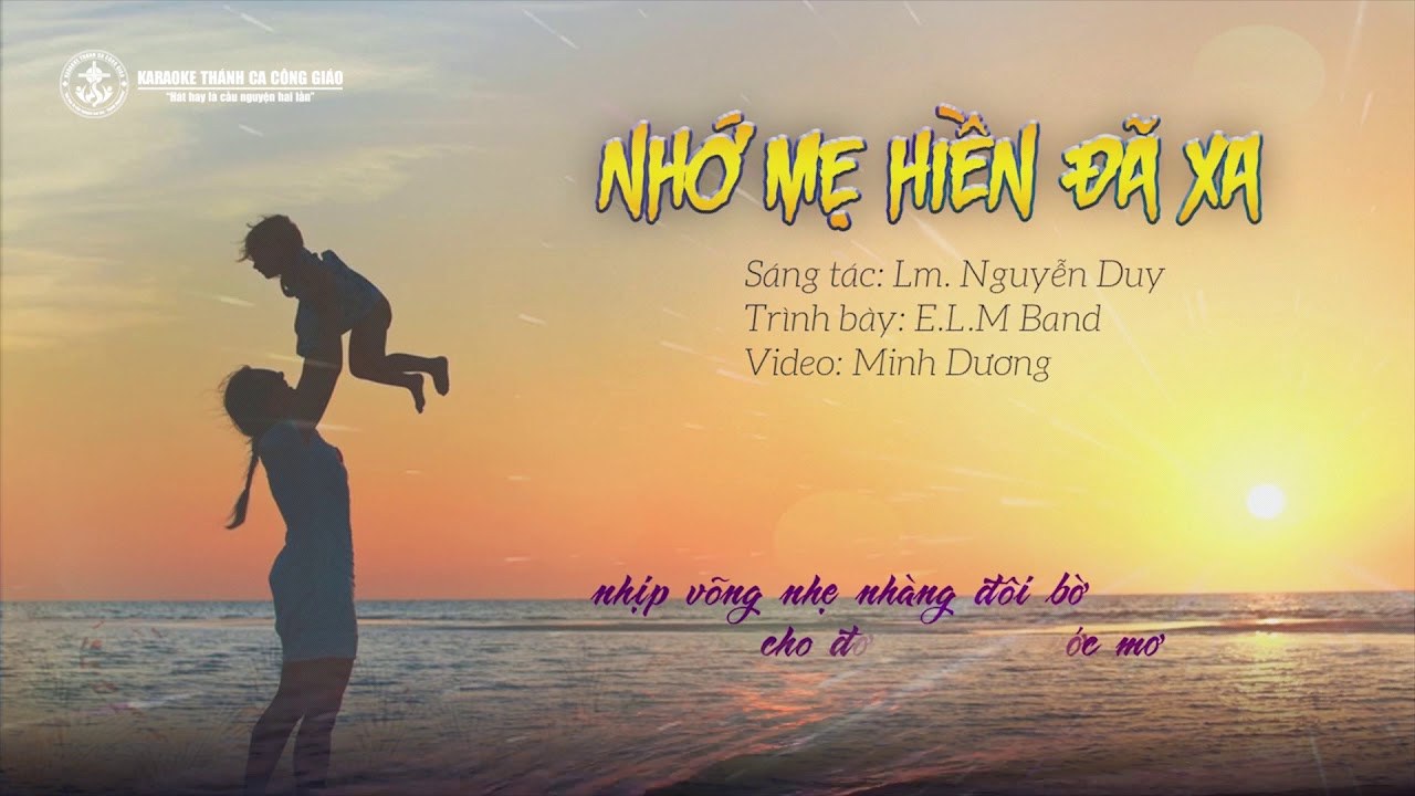Nhớ Mẹ Hiền Đã Xa