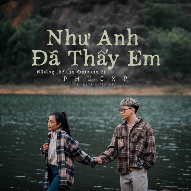 Như anh đã thấy em( chẳng thể tìm được em 2)