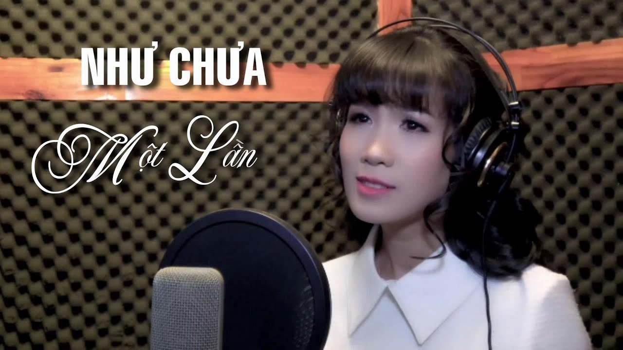 Như chưa một lần