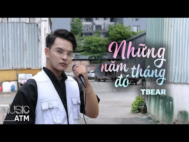 Những Năm Tháng Đó