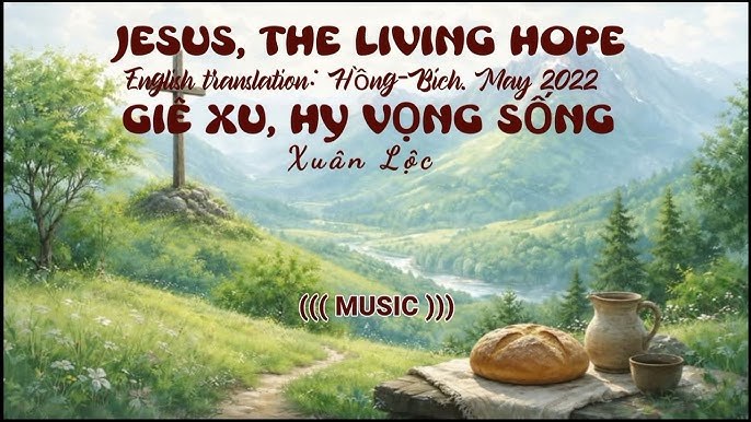 Niềm Hy Vọng Sống Động (Living Hope)