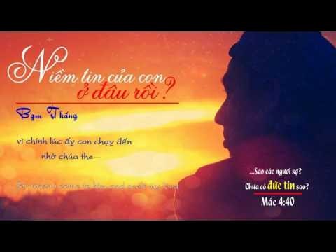  Niềm Tin Của Con Ở Đâu Rồi?