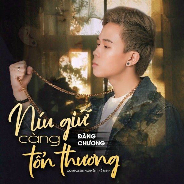 Níu Giữ Càng Tổn Thương