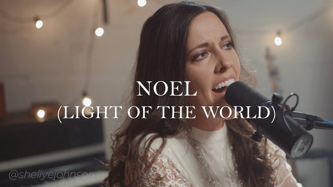 Noel (Light Of The World)