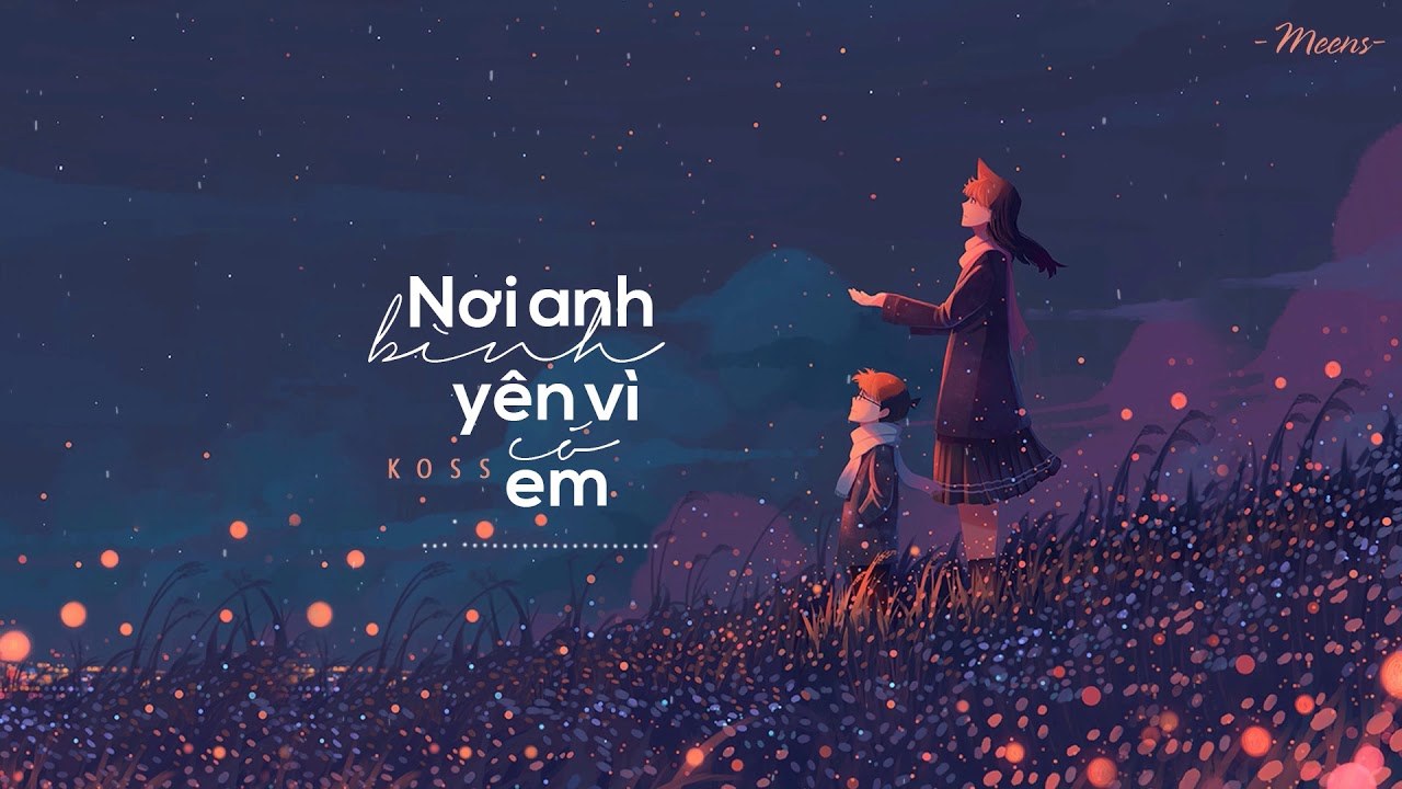 Nơi Anh Bình Yên Vì Có Em