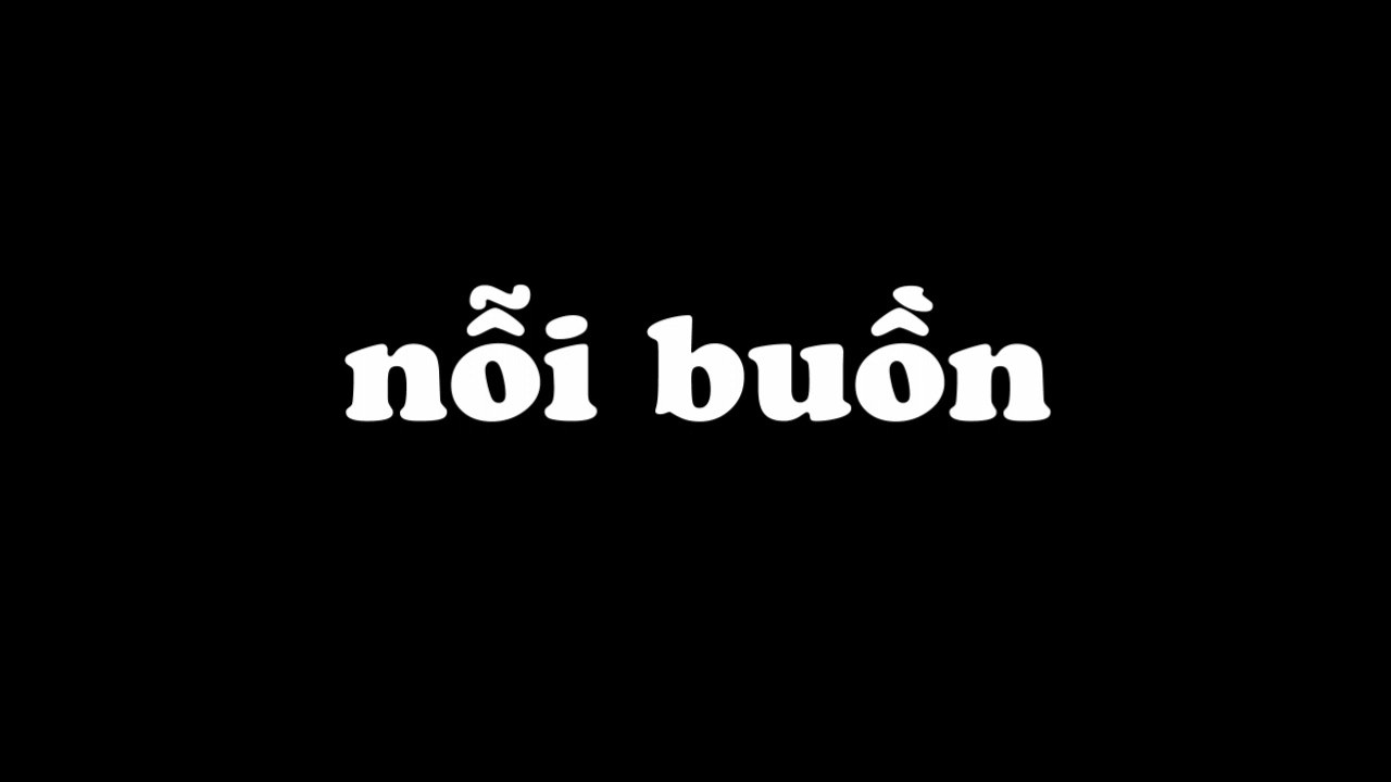 NỖI BUỒN