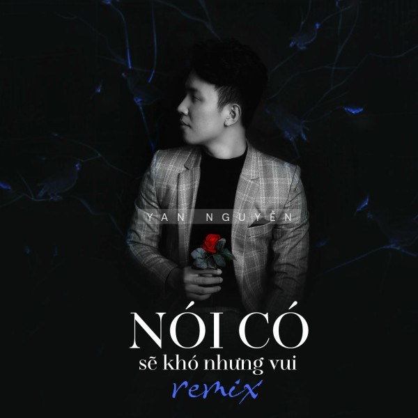 Nói Có Sẽ Khó Nhưng Vui