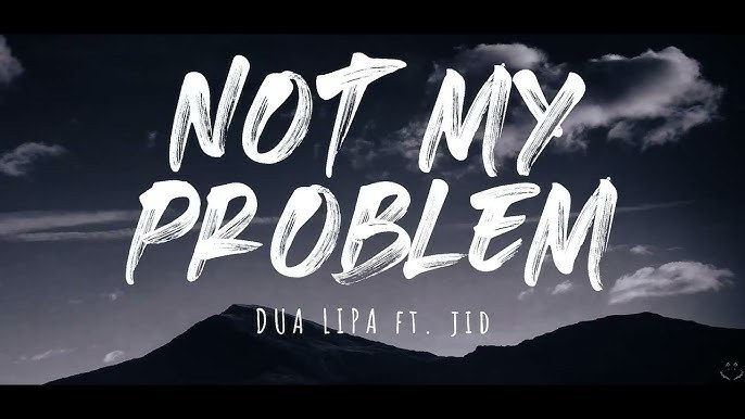Not My Problem