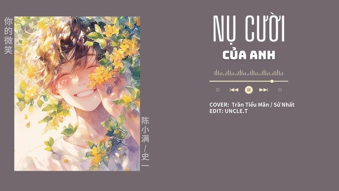 Nụ cười của anh - 你的微笑 (Cover)