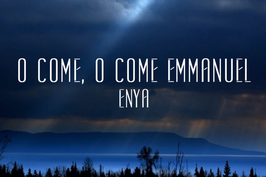 O Come O Come Emmanuel