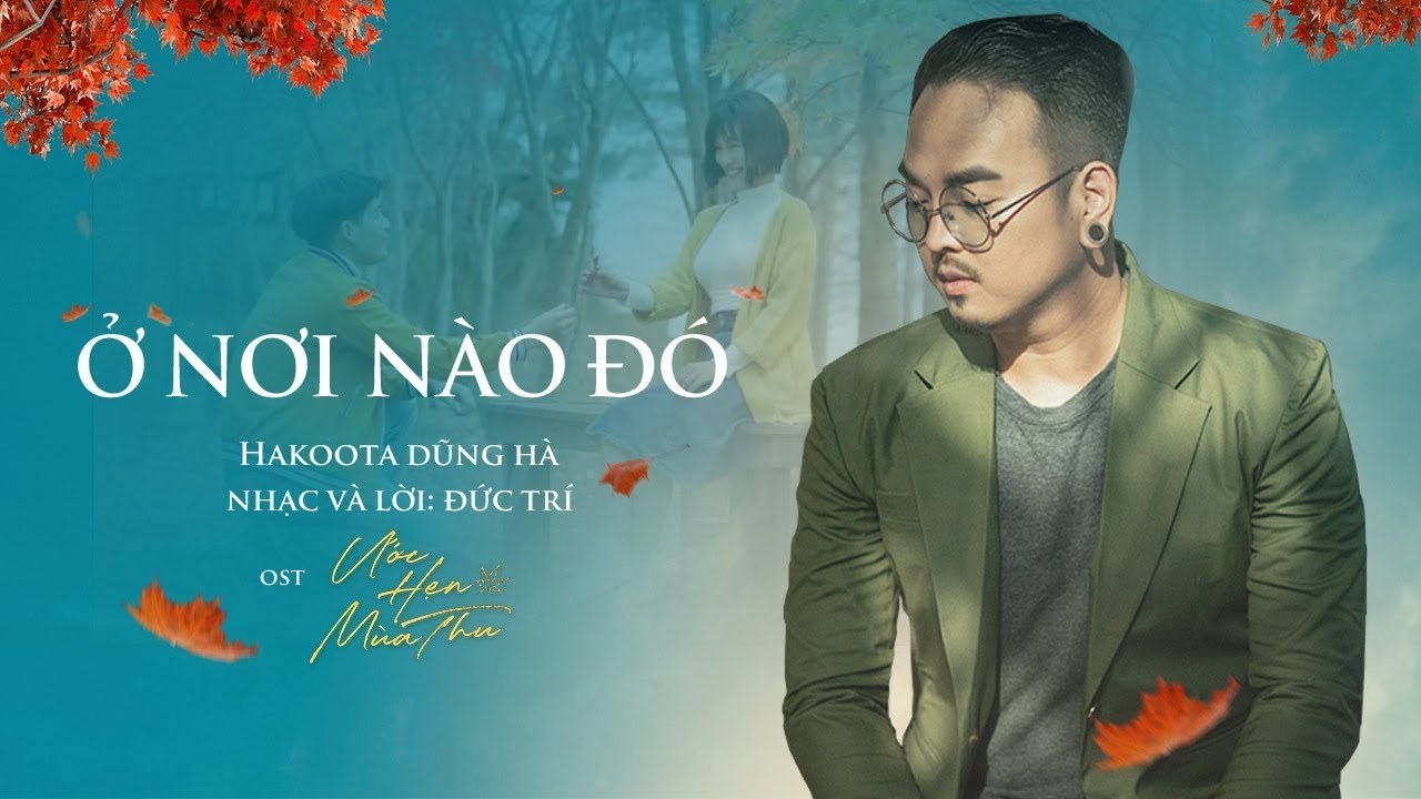 Ở Nơi Nào Đó (Hẹn Ước Mùa Thu OST)