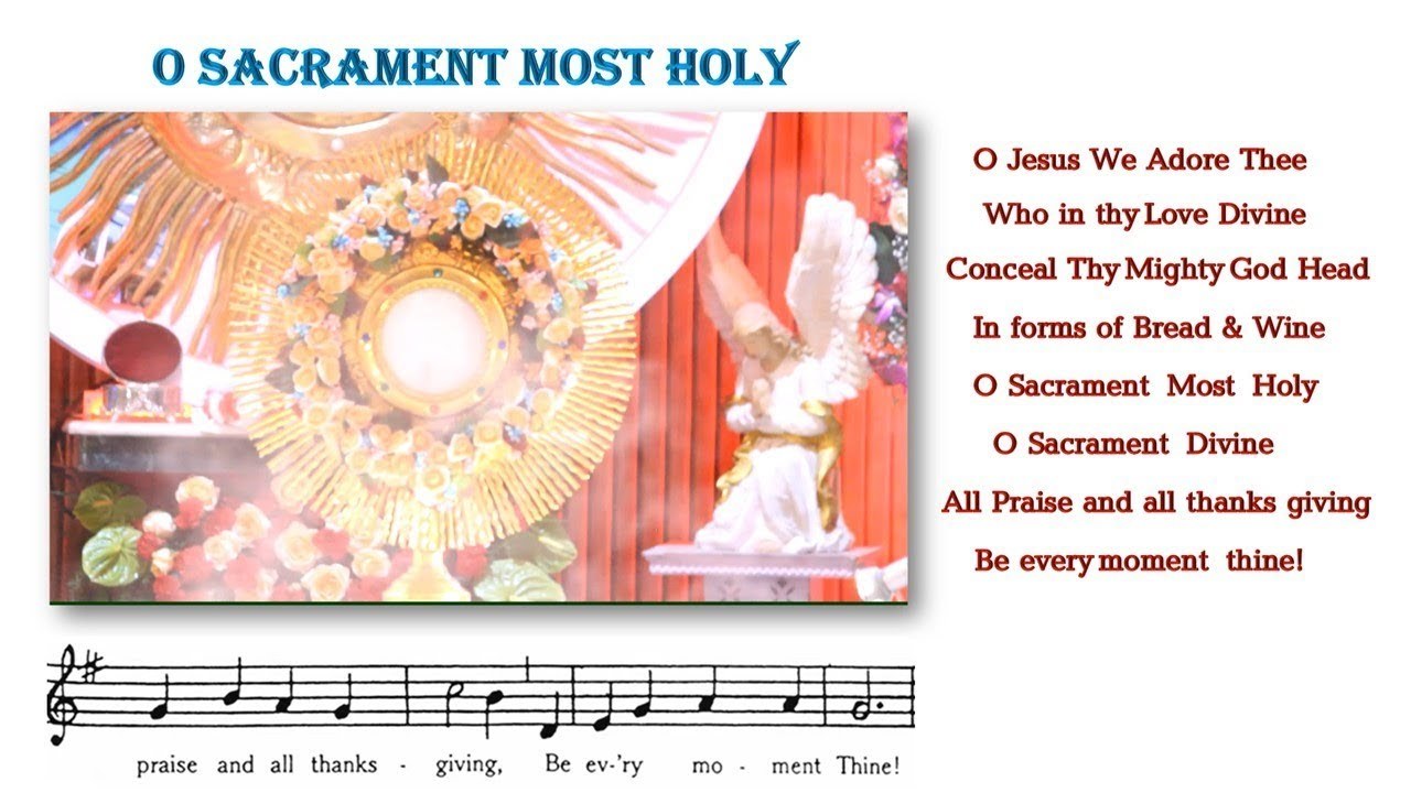 O Sacrament Most Holy