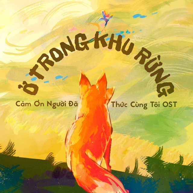 Ở Trong Khu Rừng (Cảm Ơn Người Đã Thức Cùng Tôi OST)