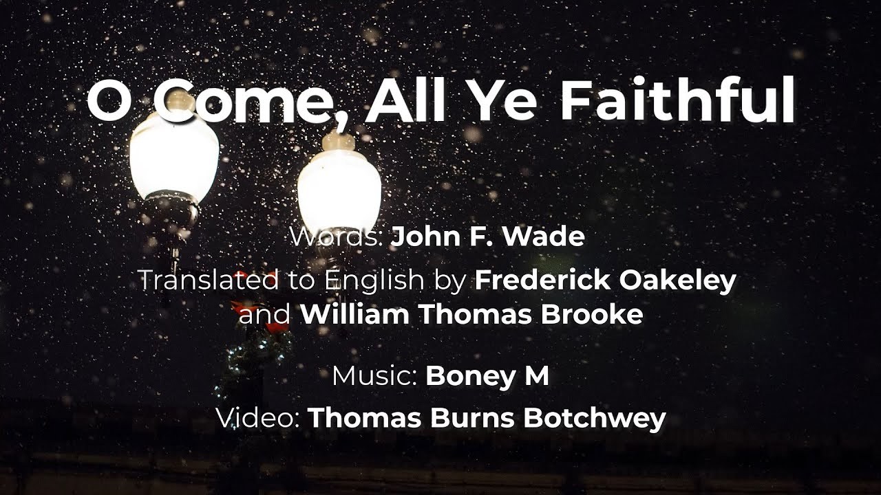 Oh Come All Ye Faithful