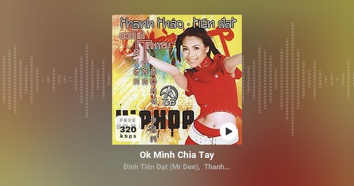 Ok mình chia tay