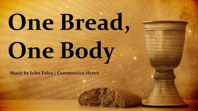 One Bread, One Body