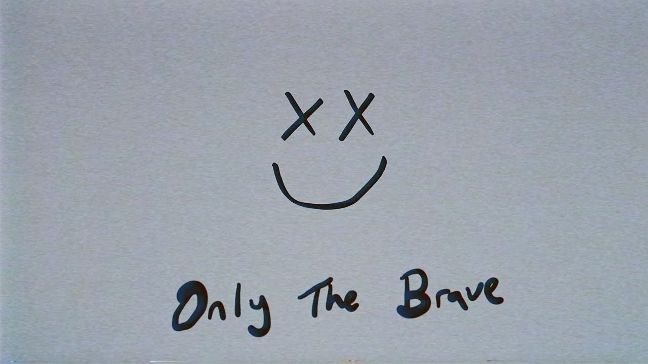 Only For The Brave