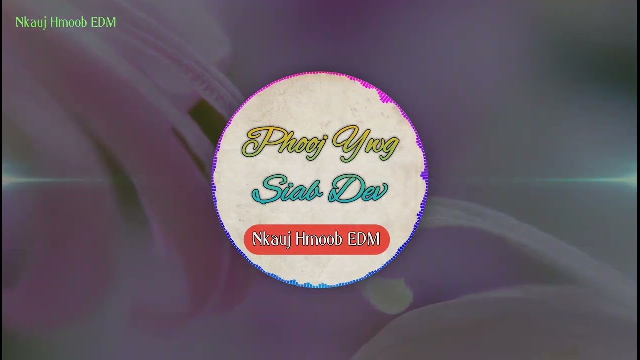 Phooj Ywg Siab Dev