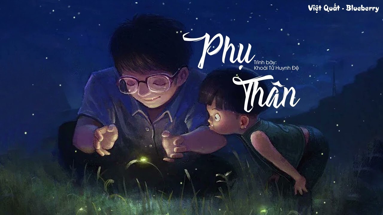 Phụ Thân (Father - 父亲)