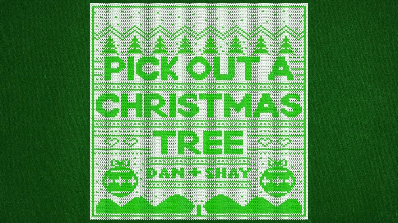 Pick Out A Christmas Tree