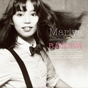 Plastic Love (Mariya Takeuchi - 竹内 まりや )
