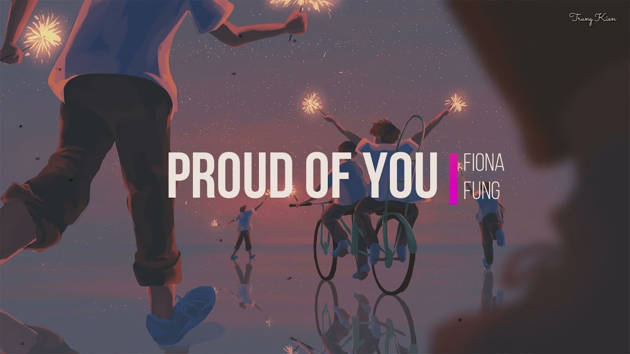 Proud Of You