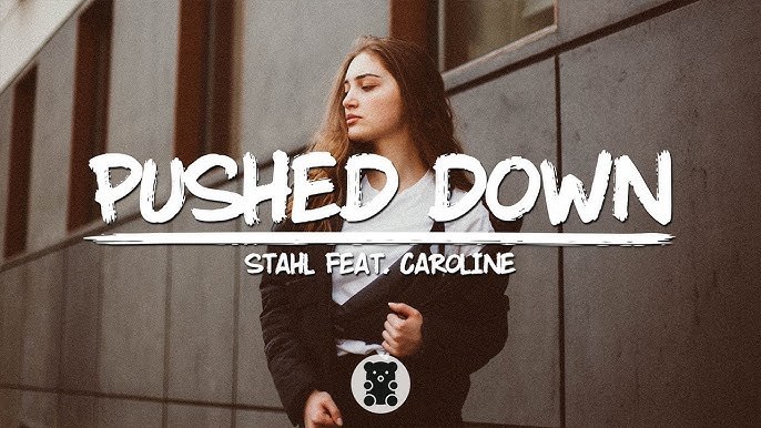 Pushed Down (feat. Caroline)
