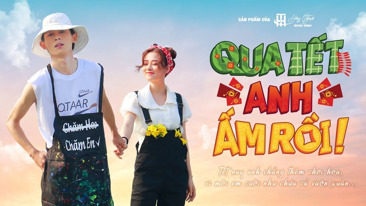 Qua Tết Anh Ấm Rồi