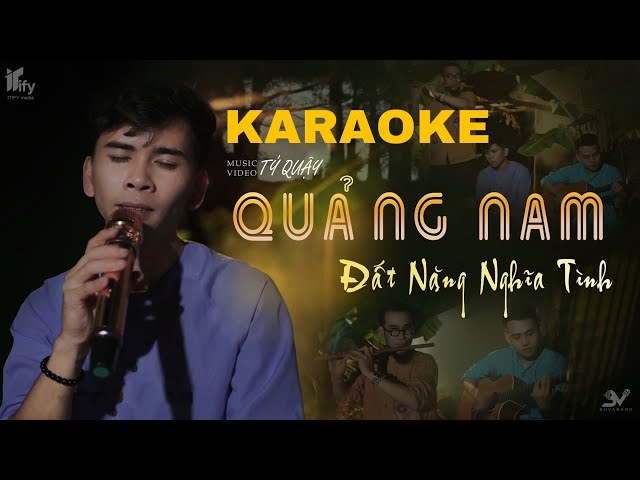 Quãng Nam đất nặng nghĩa tình 