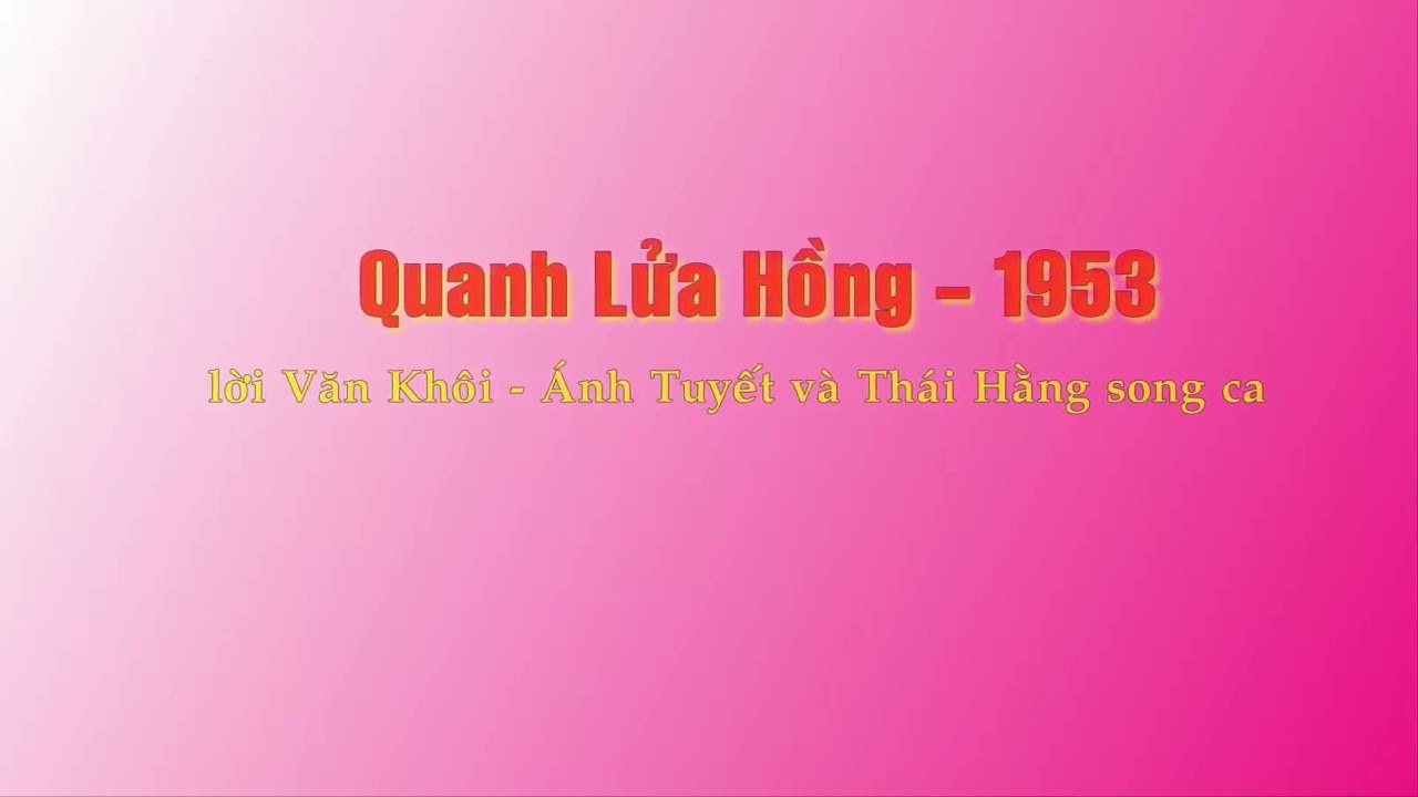 QUANH LỬA HỒNG (1953)