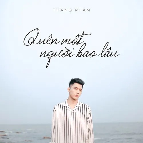 Quên Một Người Bao Lâu