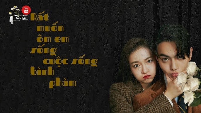 Rất muốn ôm em sống cuộc sống bình thường (多想在平庸的生活拥抱你)