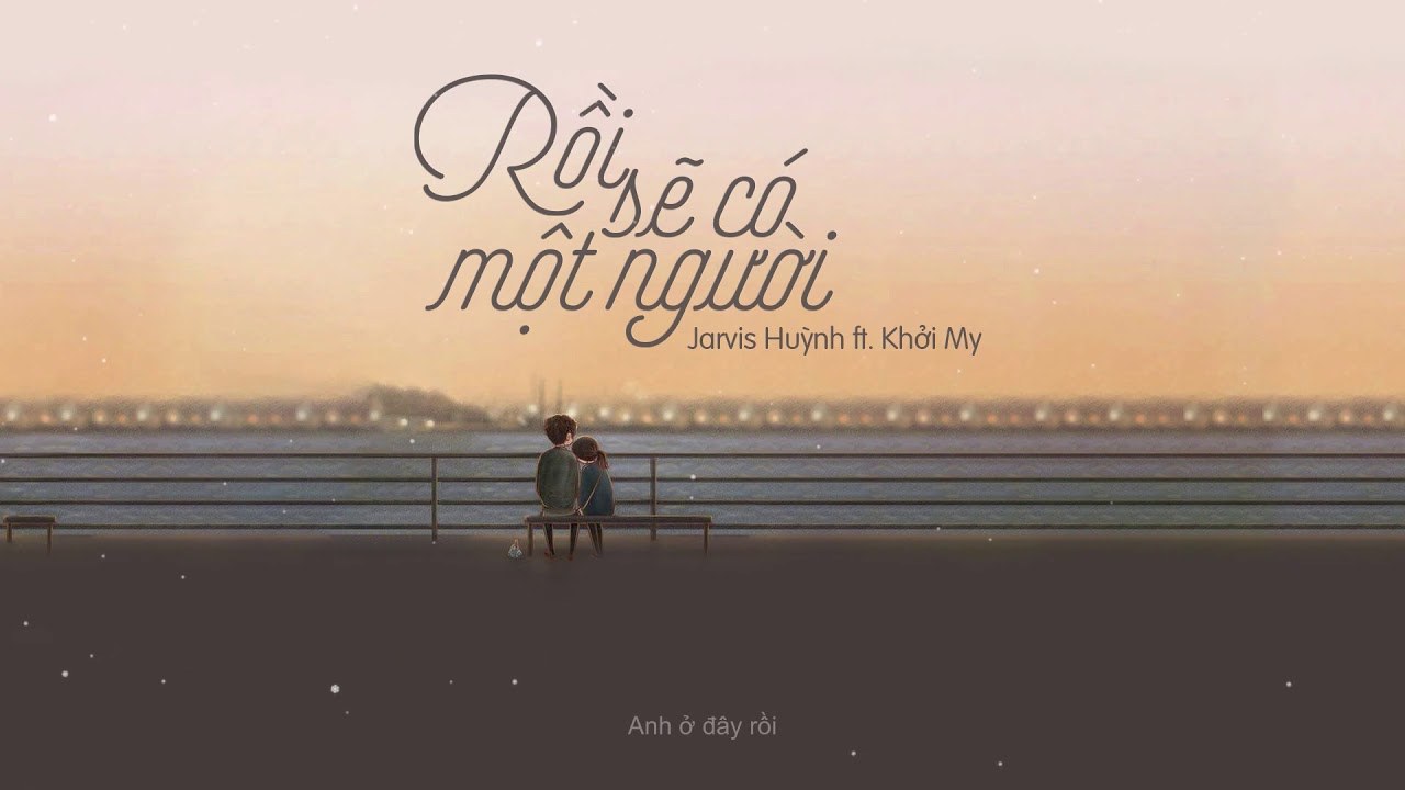 Rồi Sẽ Có Một Người