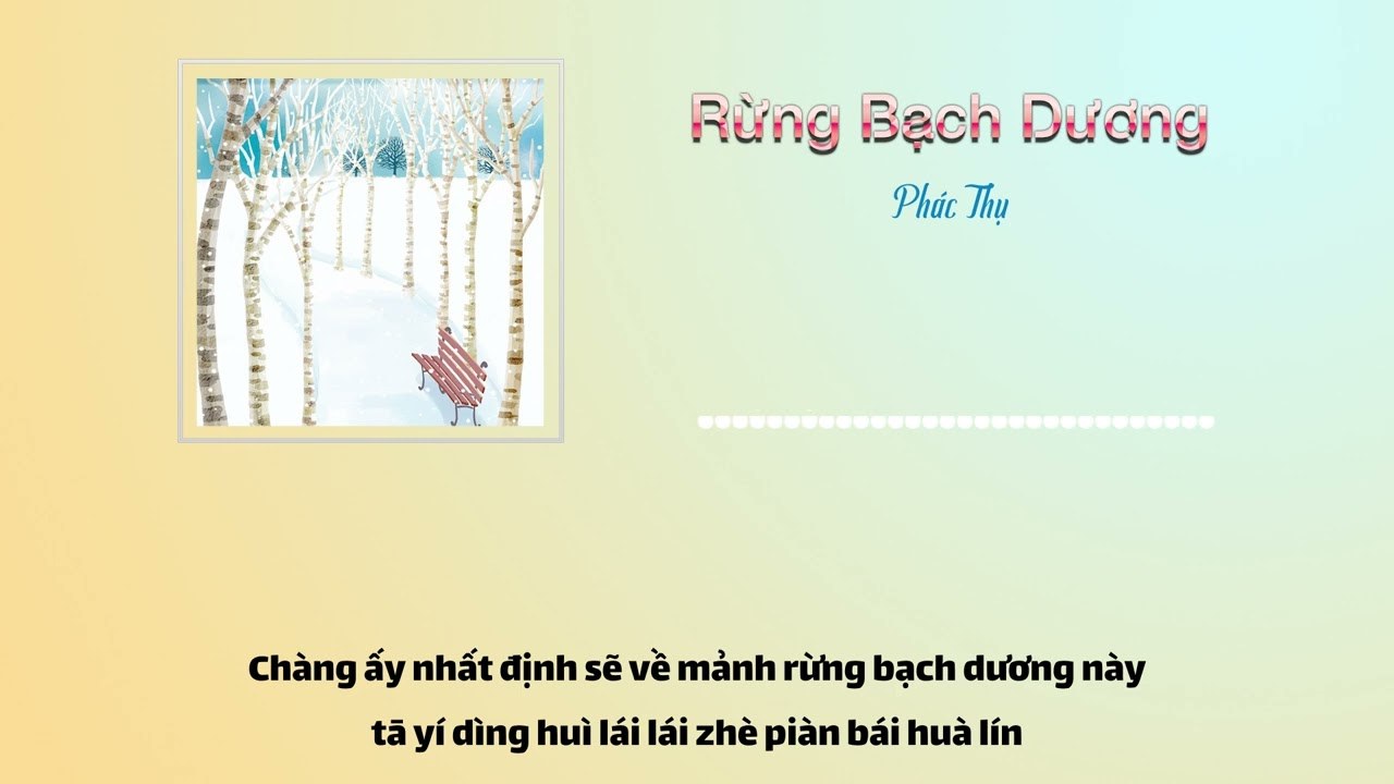 Rừng bạch dương (Bái huà lín - 白桦林)