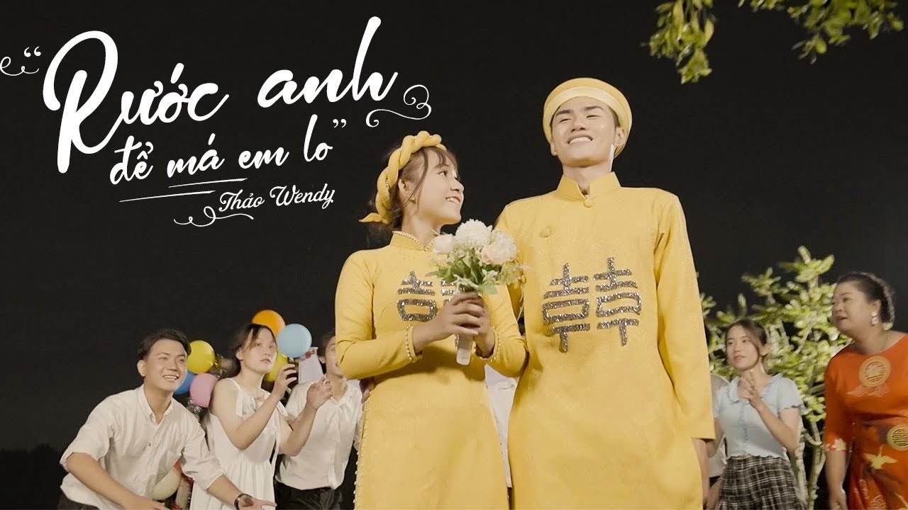 Rước Anh Về Má Em Lo