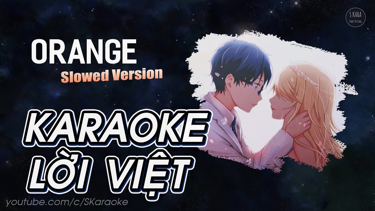 Sắc cam hoàng hôn (Orange - Shigatsu Wa Kimi No Uso OST)