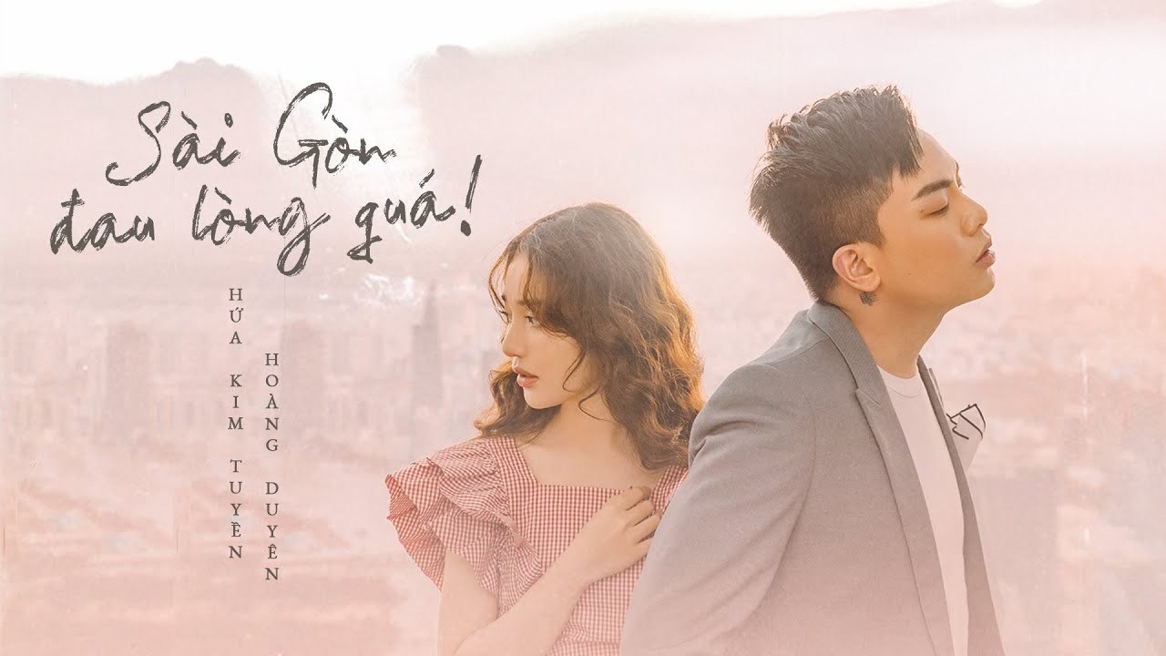 Sài Gòn đau lòng quá (Toàn kỉ niệm chúng ta - XHTDRLX)