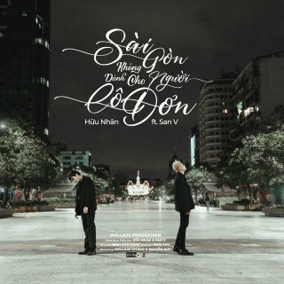 Sài Gòn Không Dành Cho Người Cô Đơn