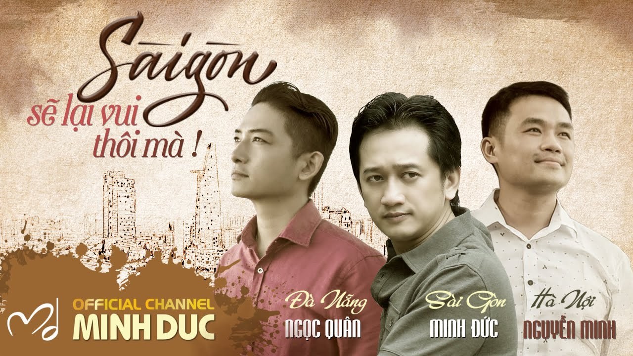 Sài Gòn sẽ lại vui thôi mà 