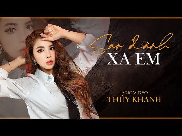 Sao Đành Xa Em