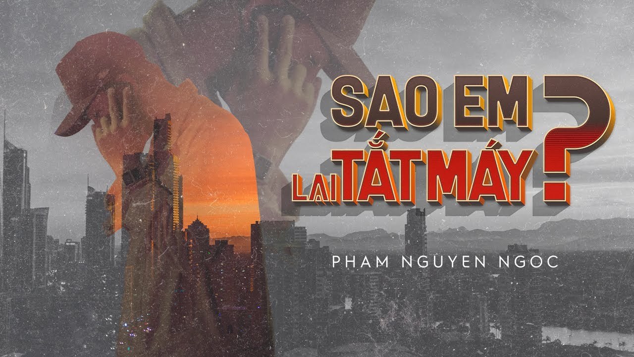 sao em lại tắt máy