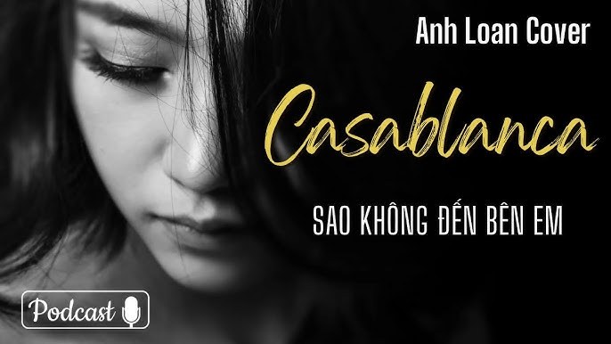 Sao không đến bên em (Casablanca)