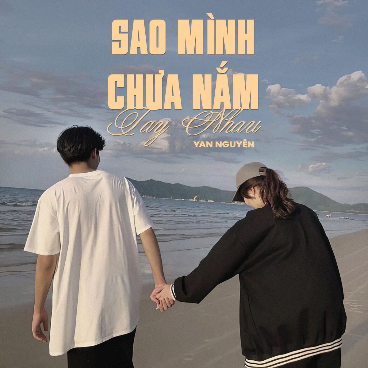 Sao Mình Chưa Nắm Tay Nhau