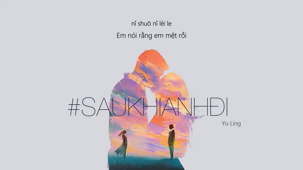 Sau Khi Anh Đi (我走后)