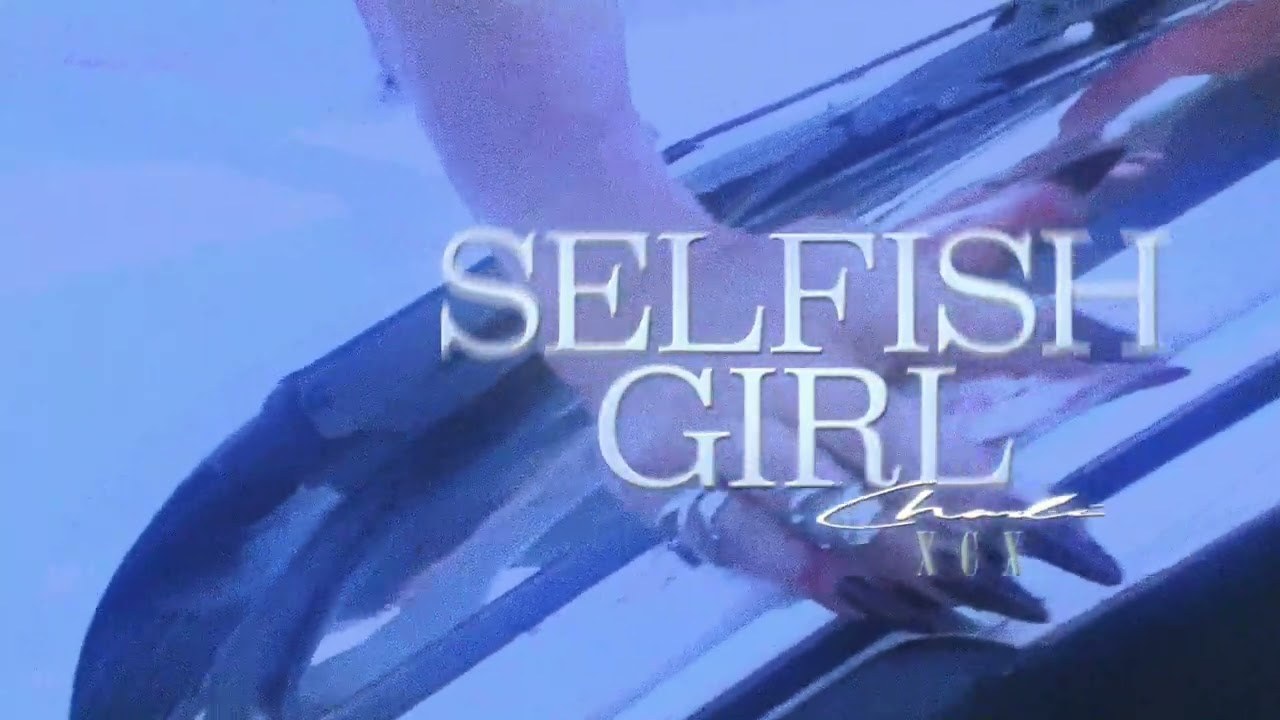 Selfish Girl