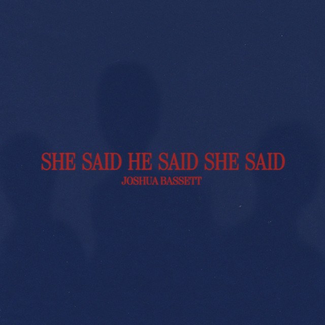 She Said He Said She Said