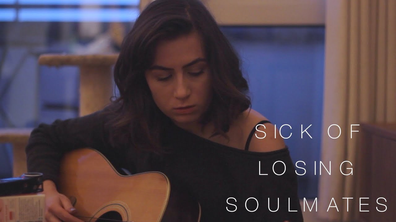 Sick Of Losing Soulmates