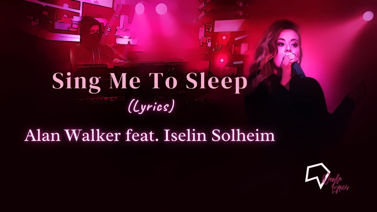 Sing Me To Sleep